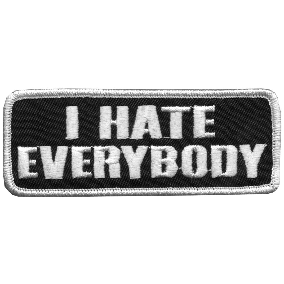 Hot Leathers I Hate Everybody 4" x 2" Patch Hot Leathers