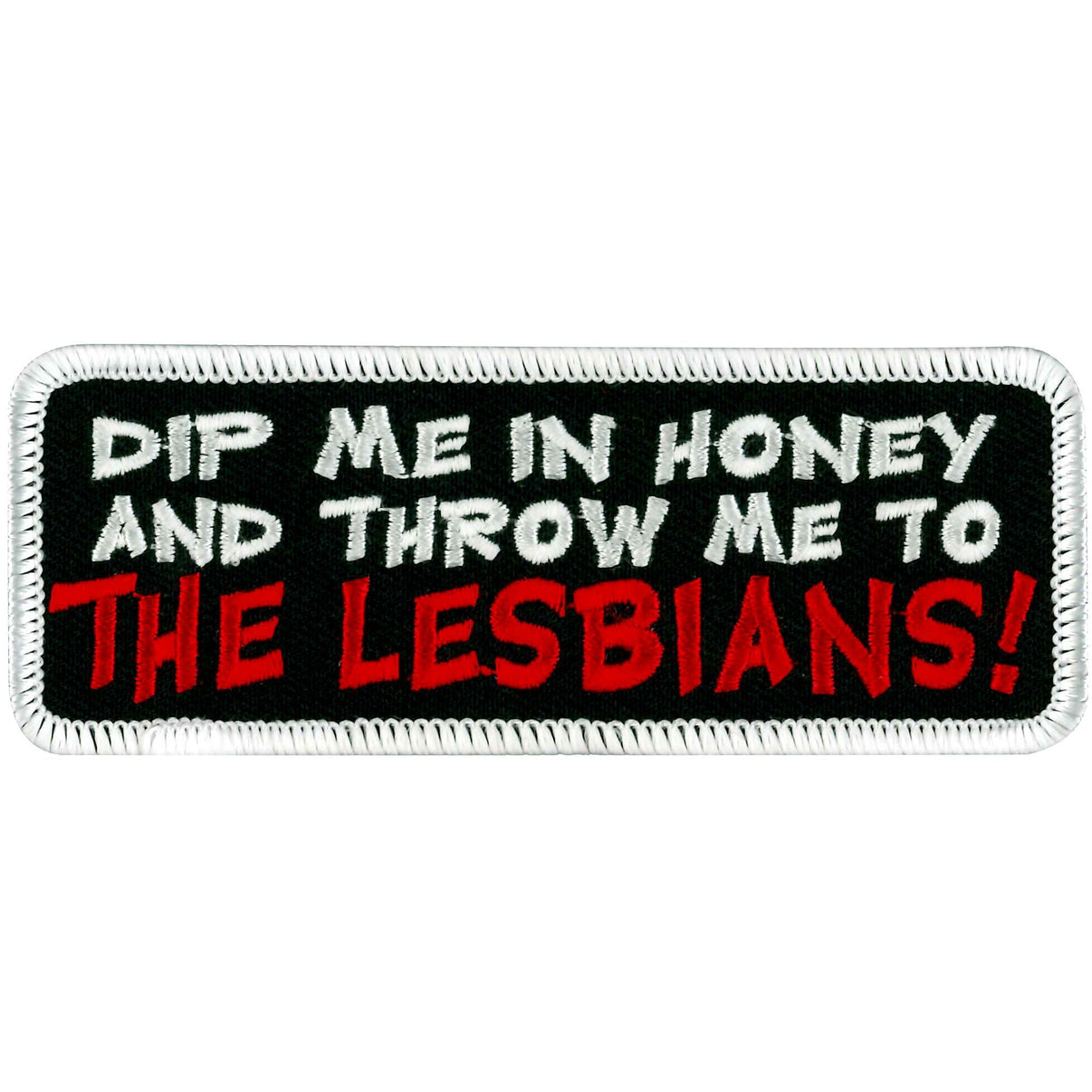 Hot Leather PPL9244 Dip Me in Honey 4" Patch Hot Leathers
