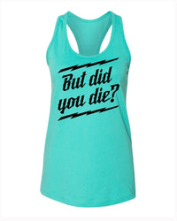But did you Die? Racer Tank - LiveTheGnar