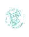 Wild Ride Decal 6" x 6" - LiveTheGnar